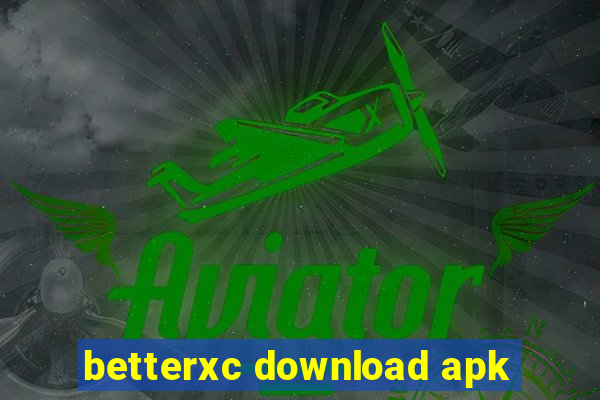 betterxc download apk